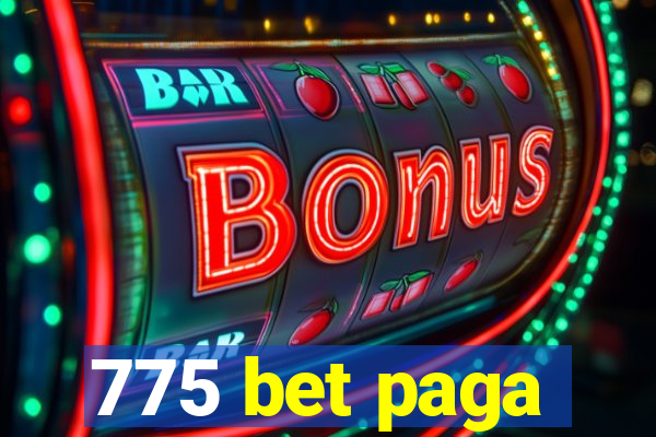 775 bet paga